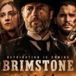 Brimstone (2017) (a film review by Mark R. Leeper). Brimstone (2017) (a film review by Mark R. Leeper).
