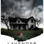 Lavender (2017) (a film review by Mark R. Leeper). Lavender (2017) (a film review by Mark R. Leeper).