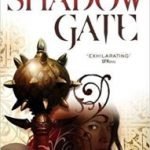 Shadow Gate (Book Two of Crossroads) by Kate Elliott (book review). Shadow Gate (Book Two of Crossroads) by Kate Elliott (book review).