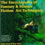 The Encyclopaedia Of Fantasy & Science Fiction Art Techniques by John Grant and Ron Tiner (book review). The Encyclopaedia Of Fantasy & Science Fiction Art Techniques by John Grant and Ron Tiner (book review).