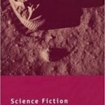 Science Fiction And Empire by Patricia Kerslake (book review). Science Fiction And Empire by Patricia Kerslake (book review).