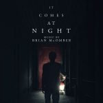 It Comes At Night: Original Motion Picture Soundtrack by Brian McOmber (music review) It Comes At Night: Original Motion Picture Soundtrack by Brian McOmber (music review)