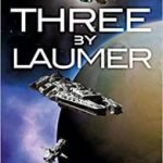 Three By Laumer by Keith Laumer (book review) Three By Laumer by Keith Laumer (book review)