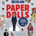 Doctor Who: Paper Dolls by Ben Morris, Simon Guerrier and Christel Dee (book review). Doctor Who: Paper Dolls by Ben Morris, Simon Guerrier and Christel Dee (book review).
