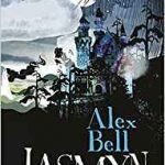 Jasmyn by Alex Bell (book review). Jasmyn by Alex Bell (book review).
