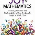 The Joy Of Mathematics by Alfred S. Posamentier (book review). The Joy Of Mathematics by Alfred S. Posamentier (book review).