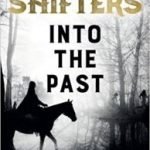 Time Shifters: Into The Past: (Time Shifters Book 1) by Kate Frost (ebook review). Time Shifters: Into The Past: (Time Shifters Book 1) by Kate Frost (ebook review).