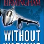 Without Warning by John Birmingham (book review). Without Warning by John Birmingham (book review).