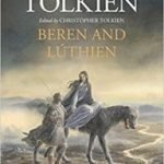 Beren And Lúthien by JRR Tolkien, edited by Christopher Tolkien, illustrated by Alan Lee (book review). Beren And Lúthien by JRR Tolkien, edited by Christopher Tolkien, illustrated by Alan Lee (book review).