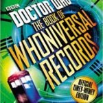 Doctor Who: The Book Of Whoniversal Records by Simon Guerrier (book review) Doctor Who: The Book Of Whoniversal Records by Simon Guerrier (book review)