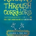Running Through Corridors: Volume 2: The 70s by Robert Shearman and Toby Hadoke (book review). Running Through Corridors: Volume 2: The 70s by Robert Shearman and Toby Hadoke (book review).