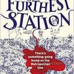 The Furthest Station (A PC Grant novella) by Ben Aaronovitch. The Furthest Station (A PC Grant novella) by Ben Aaronovitch.