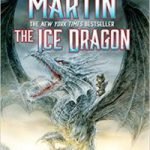 The Ice Dragon by George R.R. Martin and illustrated by Luis Royo (book review). The Ice Dragon by George R.R. Martin and illustrated by Luis Royo (book review).