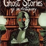 Ghost Stories Of An Antiquary, Vol 2 by M.R. James, adapted by Leah Moore and John Reppion, with art by George Kambadais, Abigail Larson, Al Davison and Meghan Hetrick (graphic novel review). Ghost Stories Of An Antiquary, Vol 2 by M.R. James, adapted by Leah Moore and John Reppion, with art by George Kambadais, Abigail Larson, Al Davison and Meghan Hetrick (graphic novel review).