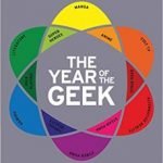 The Year Of The Geek by James Clarke (book review). The Year Of The Geek by James Clarke (book review).