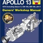 Apollo 13 Owners’ Workshop Manual by David Baker (book review) Apollo 13 Owners’ Workshop Manual by David Baker (book review)