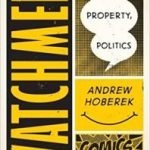 Considering Watchmen by Andrew Hoberek (book review). Considering Watchmen by Andrew Hoberek (book review).