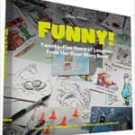Funny! Twenty-Five Years Of Laughter From The Pixar Story Room (book review). Funny! Twenty-Five Years Of Laughter From The Pixar Story Room (book review).