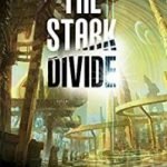 The Stark Divide (Liminal Sky book 1) by J. Scot Coatsworth (book review) The Stark Divide (Liminal Sky book 1) by J. Scot Coatsworth (book review)