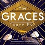 The Graces (book 1) by Laure Eve (book review). The Graces (book 1) by Laure Eve (book review).