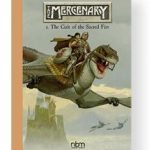 The Mercenary: The Definitive Editions:Vol.1 The Cult Of The Sacred Fire (Mercenary The Definitive Editions) by Vincente Segrelles (book review). The Mercenary: The Definitive Editions:Vol.1 The Cult Of The Sacred Fire (Mercenary The Definitive Editions) by Vincente Segrelles (book review).