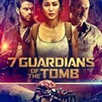 7 Guardians Of The Tomb (2018) (a film review by Mark R. Leeper). 7 Guardians Of The Tomb (2018) (a film review by Mark R. Leeper).