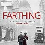 Farthing (The Small Change Trilogy book 1) by Jo Walton (book review). Farthing (The Small Change Trilogy book 1) by Jo Walton (book review).