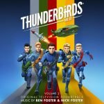 Thunderbirds Are Go Volume 2 by Ben Foster & Nick Foster (CD soundtrack review). Thunderbirds Are Go Volume 2 by Ben Foster & Nick Foster (CD soundtrack review).