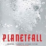 Planetfall (book 1) by Emma Newman (book review). Planetfall (book 1) by Emma Newman (book review).