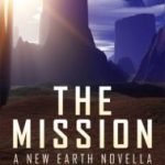 The Mission (A New Earth Novella) by MJ McGriff (book review). The Mission (A New Earth Novella) by MJ McGriff (book review).