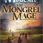 The Mongrel Mage (The Recluse Saga book 19) by L.E. Modesitt, Jr. (book review). The Mongrel Mage (The Recluse Saga book 19) by L.E. Modesitt, Jr. (book review).