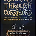 Running Through Corridors – Volume 1: The 60s by Robert Shearman and Toby Hadoke (book review). Running Through Corridors – Volume 1: The 60s by Robert Shearman and Toby Hadoke (book review).