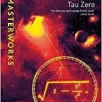 Tau Zero by Poul Anderson (SF Masterworks) (book review). Tau Zero by Poul Anderson (SF Masterworks) (book review).