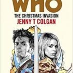 Doctor Who: The Christmas Invasion by Jenny T Colgan (book review). Doctor Who: The Christmas Invasion by Jenny T Colgan (book review).