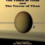 The Tulku Of Titan And The Terror Of Titan by Mike Morgan (ebook review). The Tulku Of Titan And The Terror Of Titan by Mike Morgan (ebook review).
