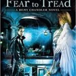 Where Angels Fear To Tread (a Remy Chandler novel book 4) by Thomas E Sniegoski (book review). Where Angels Fear To Tread (a Remy Chandler novel book 4) by Thomas E Sniegoski (book review).