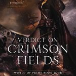 Verdict On Crimson Fields (World Of Prime #4) by M.C. Planck (Book Review). Verdict On Crimson Fields (World Of Prime #4) by M.C. Planck (Book Review).