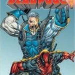 Marvel Platinum: The Definitive Deadpool Reloaded by Fabian Niceieza, Joe Kelly, Daniel Way, et al. (graphic novel review). Marvel Platinum: The Definitive Deadpool Reloaded by Fabian Niceieza, Joe Kelly, Daniel Way, et al. (graphic novel review).