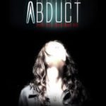 Abduct (2016) (Film Review). Abduct (2016) (Film Review).