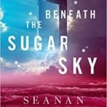 Beneath The Sugar Sky (Wayward Children book 3) by Seanan McGuire (book review). Beneath The Sugar Sky (Wayward Children book 3) by Seanan McGuire (book review).