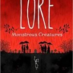 The World Of Lore Volume 1: Monstrous Creatures by Aaron Mahnke (book review). The World Of Lore Volume 1: Monstrous Creatures by Aaron Mahnke (book review).