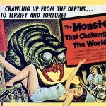 The Monster That Challenged The World (1957) (Movie Retrospective by Mark R. Leeper). The Monster That Challenged The World (1957) (Movie Retrospective by Mark R. Leeper).