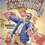 Amazing Fantastic Incredible by Stan Lee, Peter David and Colleen Doran (graphic novel review). Amazing Fantastic Incredible by Stan Lee, Peter David and Colleen Doran (graphic novel review).