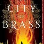 The City Of Brass (The Daevabad Trilogy book 1) by S.A. Chakraborty (book review). The City Of Brass (The Daevabad Trilogy book 1) by S.A. Chakraborty (book review).