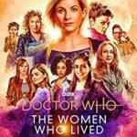 Doctor Who: The Women Who Lived by Christel Dee & Simon Guerrier (book review). Doctor Who: The Women Who Lived by Christel Dee & Simon Guerrier (book review).