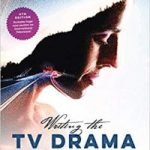 Writing The TV Drama Series (4th edition) by Pamela Douglas (book review). Writing The TV Drama Series (4th edition) by Pamela Douglas (book review).