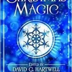 Christmas Magic edited by David G. Hartwell (book review). Christmas Magic edited by David G. Hartwell (book review).