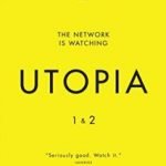 Utopia: Series 1 & 2 (TV series on DVD review). Utopia: Series 1 & 2 (TV series on DVD review).
