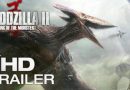 Godzilla 2: King Of The Monsters (second trailer).