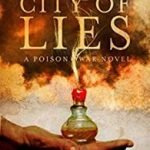 City Of Lies (A Poison War Novel book 1) by Sam Hawke (book review). City Of Lies (A Poison War Novel book 1) by Sam Hawke (book review).